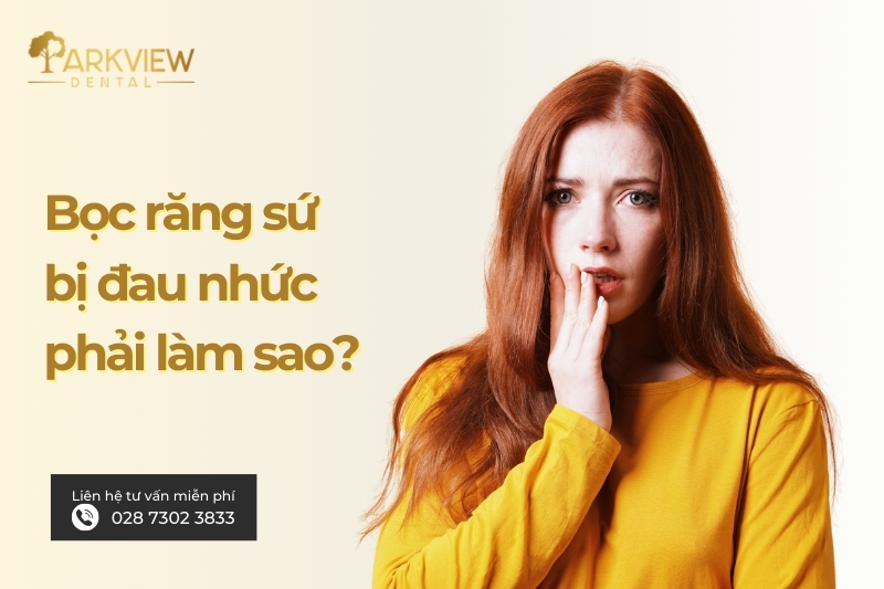 Bọc Răng Sứ Có Đau Không? 5 Mẹo Giảm Đau Hiệu Quả Từ Nha Sĩ