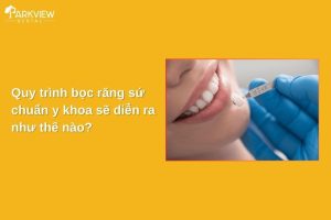 Quy trình bọc răng sứ chuẩn y khoa sẽ diễn ra như thế nào?